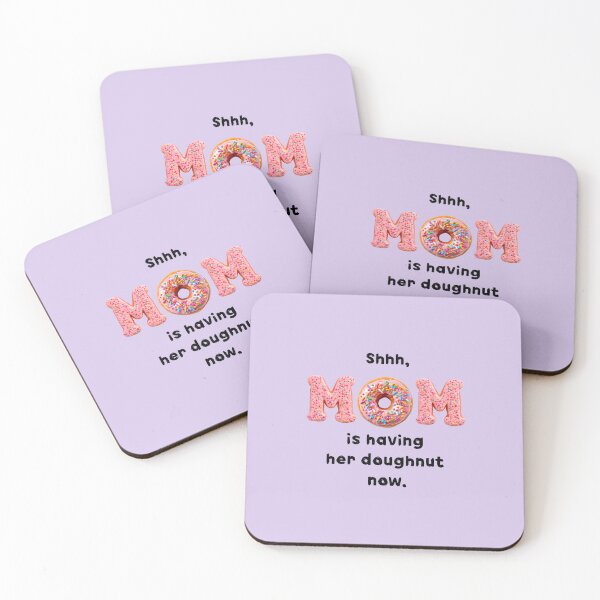 Item preview, Shhh, MOM is having her doughnut now. Funny saying sticker t-shirt, delicate purple. designed and sold by AdiRemba.