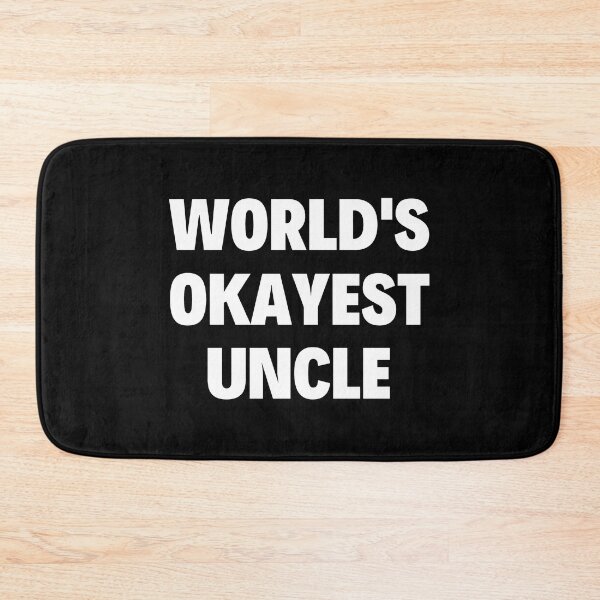 Item preview, Worlds Okayest Uncle designed and sold by ViewerEqualsPhoton.