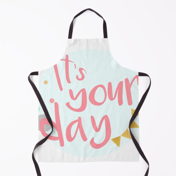 Item preview, It's Your Day designed and sold by FannyLubowitz.