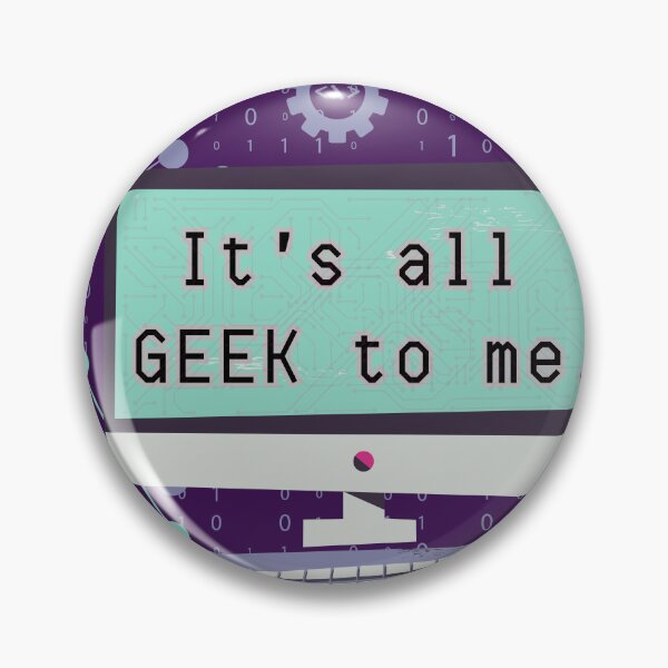 Item preview, Funny "It's all GEEK to me" computer coding puns designed and sold by Write-to-Rebel.