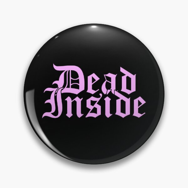 Item preview, Dead Inside designed and sold by YentroK.