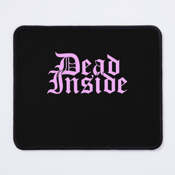 Item preview, Dead Inside designed and sold by YentroK.