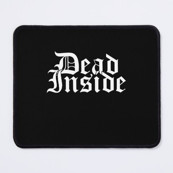Item preview, Dead Inside designed and sold by YentroK.
