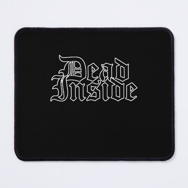 Item preview, Dead Inside designed and sold by YentroK.