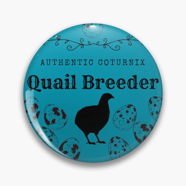 Item preview, Authentic Coturnix Quail Breeder Blue designed and sold by Ashley Gagnon.