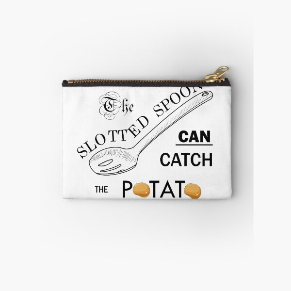 Item preview, The Slotted Spoon Can Catch the Potato designed and sold by The Store.