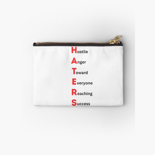 Item preview, HATERS Acronym - Hostile Anger Toward Everyone Reaching Success designed and sold by PoliticalArtist.