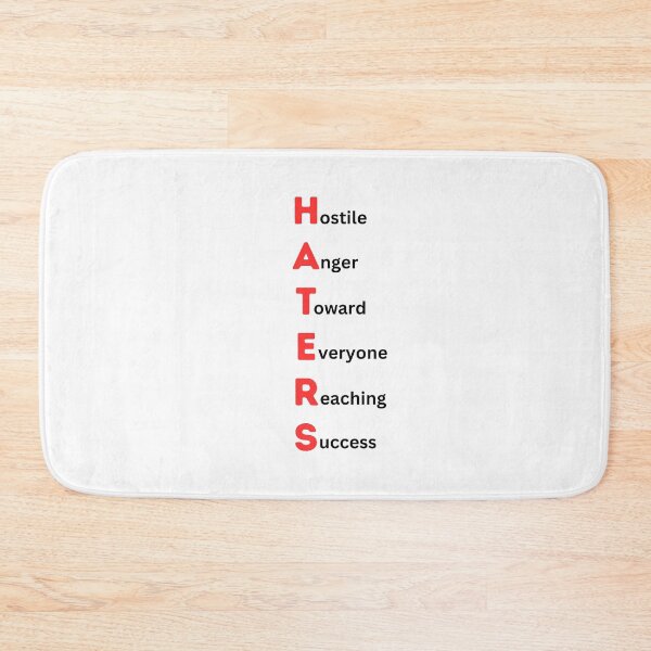 Item preview, HATERS Acronym - Hostile Anger Toward Everyone Reaching Success designed and sold by PoliticalArtist.