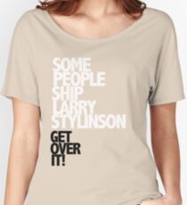 Camiseta ancha para mujer Algunas personas envían a Larry Stylinson. ¡Superar!