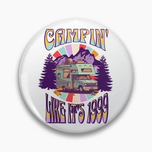 Item preview, Camping...like it's 1999 designed and sold by Patrick Edwards.