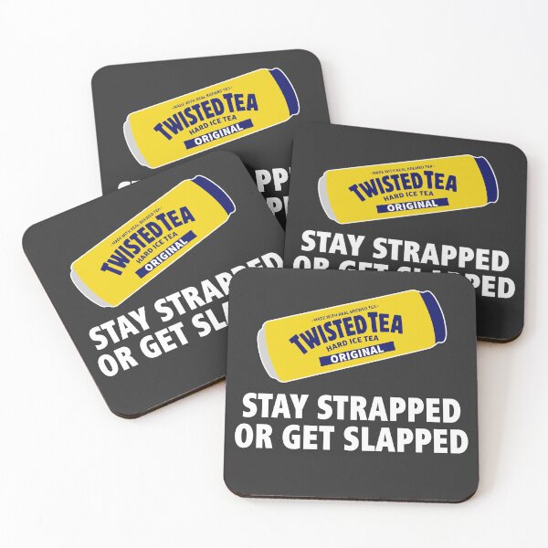 Item preview, Twisted Tea Original Stay Strapped Or Get Slapped, Twisted Tea Hard Iced Teat designed and sold by RachelBro354.