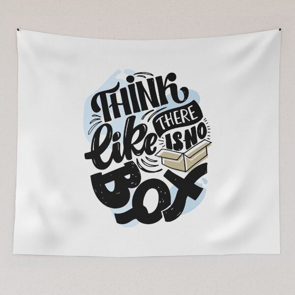 Item preview, Think like there is no box, Motivational Slogan designed and sold by graphic-genie.