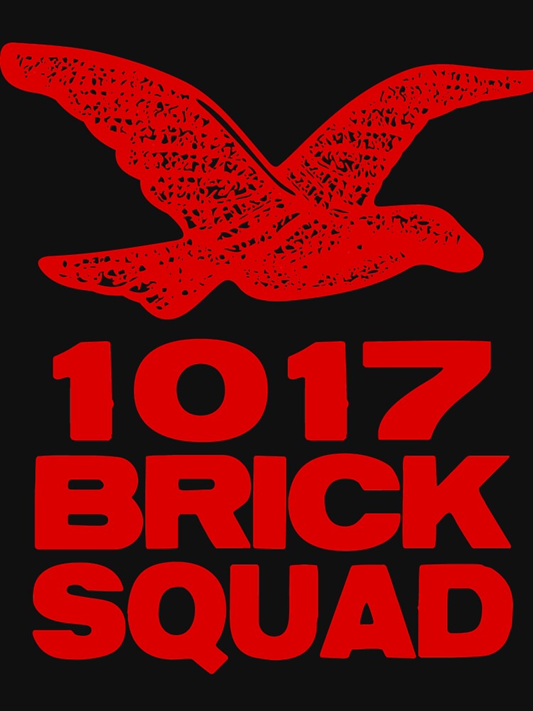 1017 Brick Squad 
