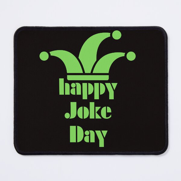 Item preview, Happy Joke Day designed and sold by Simo0455.