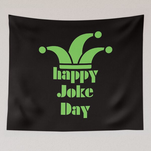 Item preview, Happy Joke Day designed and sold by Simo0455.