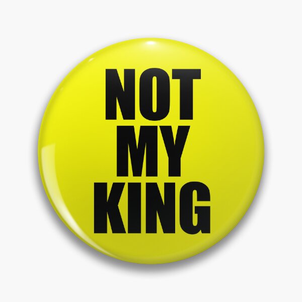 Item preview, Not My King designed and sold by bullshirter.