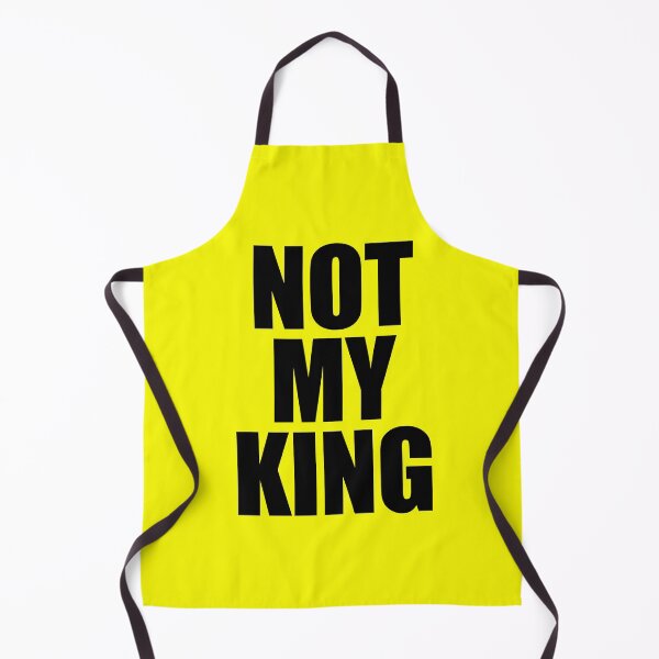 Item preview, Not My King designed and sold by bullshirter.