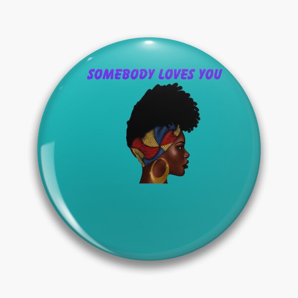 Item preview, SOMEBODY LOVES YOU designed and sold by Right-UR.