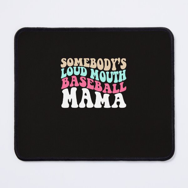 Item preview, Somebody's Loudmouth Basketball Mama Mothers Day designed and sold by JaneProsac.