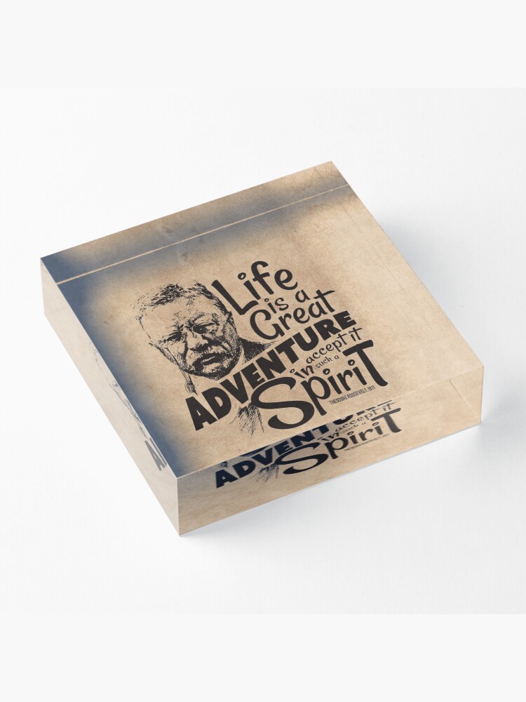 Alternate view of Life Adventure Spirit Theodore Roosevelt Acrylic Block