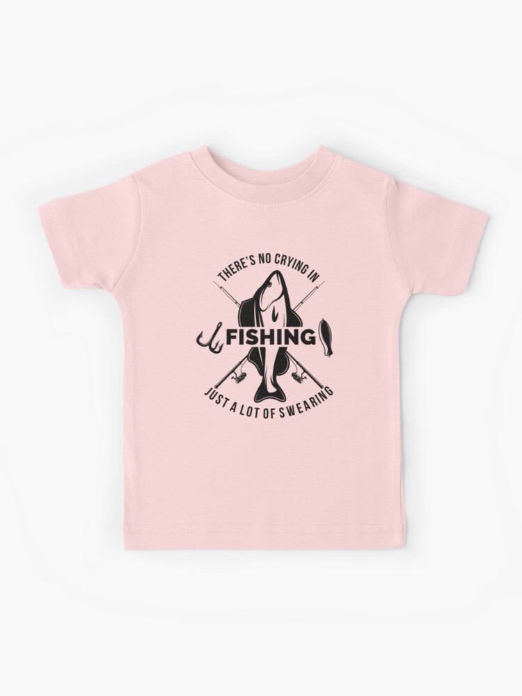 There's No Crying in Fishing Kids T-Shirt for Sale by Zkoorey