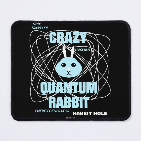 Item preview, CRAZY QUANTUM RABBIT Hole designed and sold by Aceofspace3000.