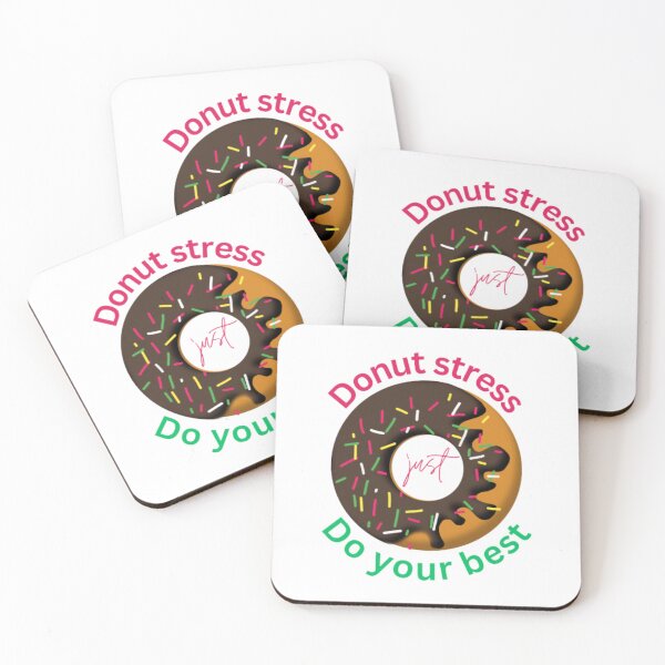Item preview, Donut stress just do your best  designed and sold by TeePassion.