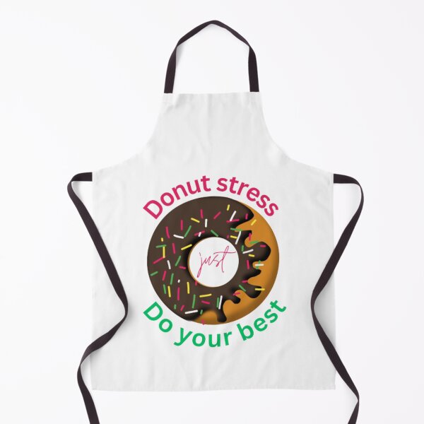 Item preview, Donut stress just do your best designed and sold by TeePassion.