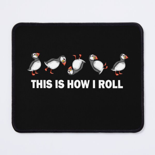 Item preview, Atlantic Puffin Coastal Bird This Is How I Roll Puffins designed and sold by DSWShirts.