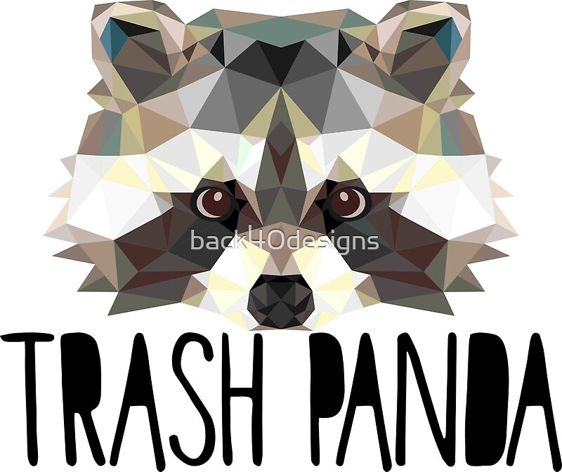 "Trash panda" by back40designs Redbubble