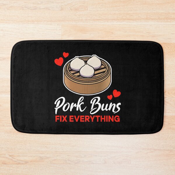 Item preview, Pork Buns fix everything saying designed and sold by jonmlam.