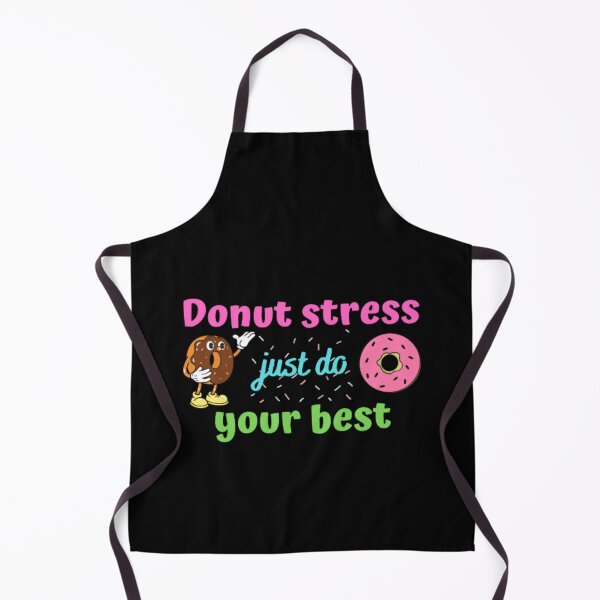 Item preview, Donut stress just do your best designed and sold by TeePassion.