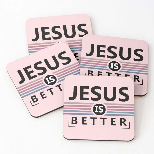 Item preview, Jesus is Better designed and sold by Billy Wong.