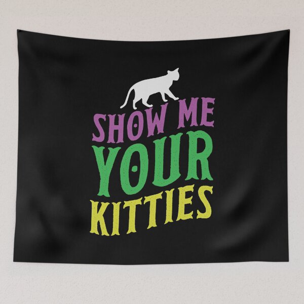 Item preview, Show Me Your Kitties Cat Kitten Mardi Gras  designed and sold by BUBLTEES.