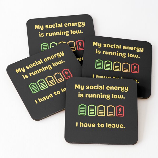 Item preview, My Social Energy Is Running Low. I Have To Leave. Funny Excuse To Leave designed and sold by Rebel-Design.