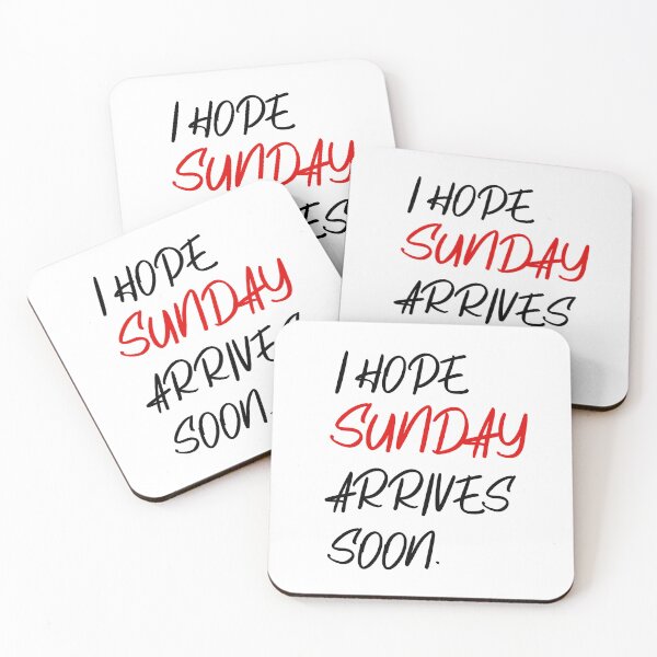 Item preview, I hope Sunday arrives soon. Happy Sunday. designed and sold by mrjoecreation.