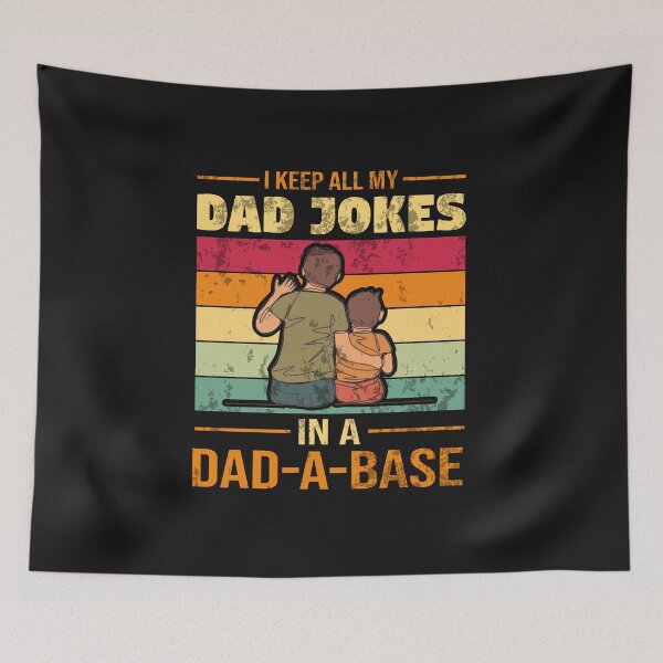 Item preview, i keep all of my jokes in a dad-a-base father day jokes birthday gifst  designed and sold by akirsaid.