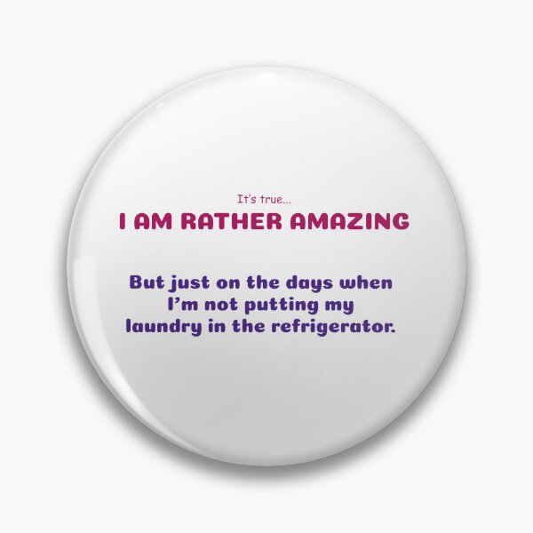 Artikelvorschau, Funny Sayings I Am Rather Amazing Original Artwork entworfen und verkauft von MPCFICTION.