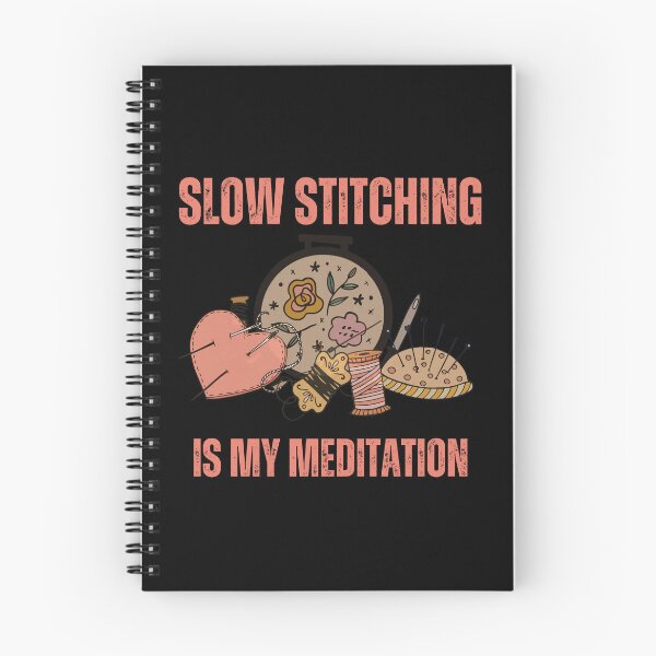 Item preview, Slow Stitching Is My Meditation designed and sold by aliveinmiddle.