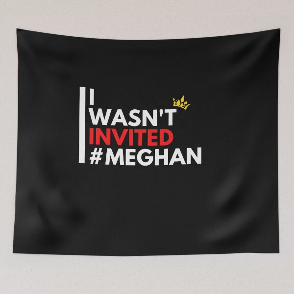 Item preview, I wasn't invited to the Coronation #Meghan designed and sold by T1337.