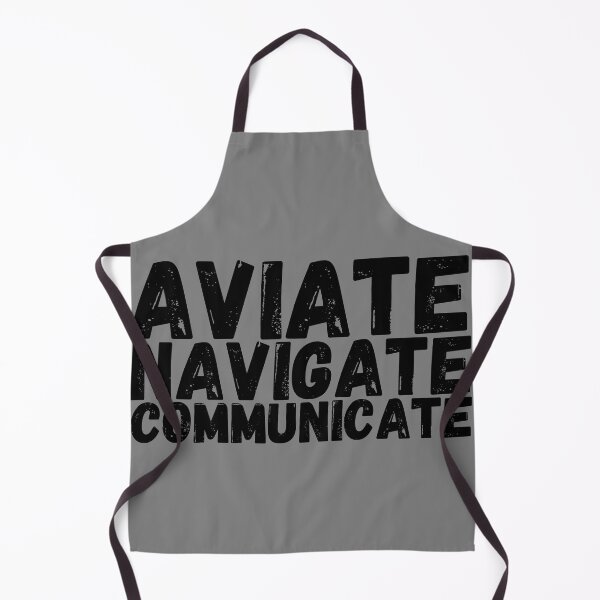 Item preview, AVIATE NAVIGATE COMMUNICATE Pilot saying designed and sold by AviationArtists.