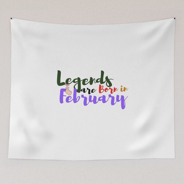 Item preview, Legends are Born in February designed and sold by Sanan Israyilli.