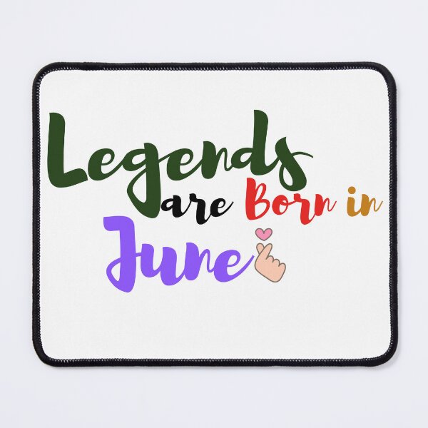 Item preview, Legends are Born in June designed and sold by Sanan Israyilli.
