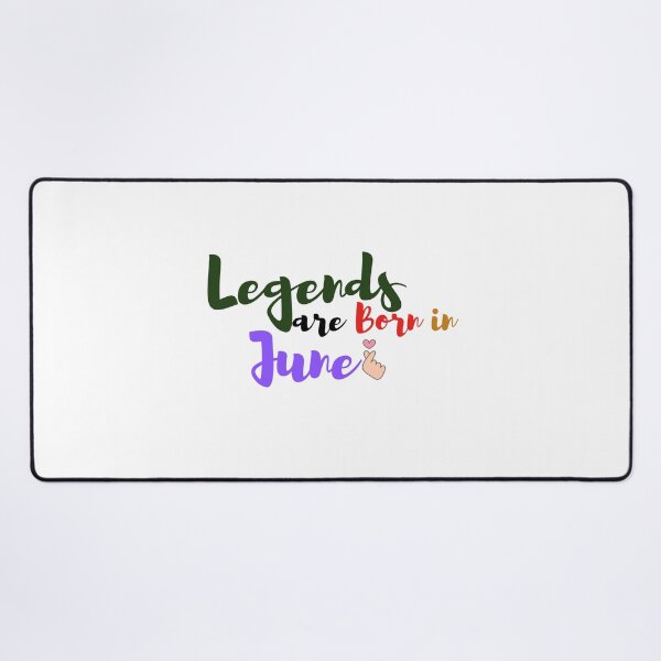 Item preview, Legends are Born in June designed and sold by Sanan Israyilli.