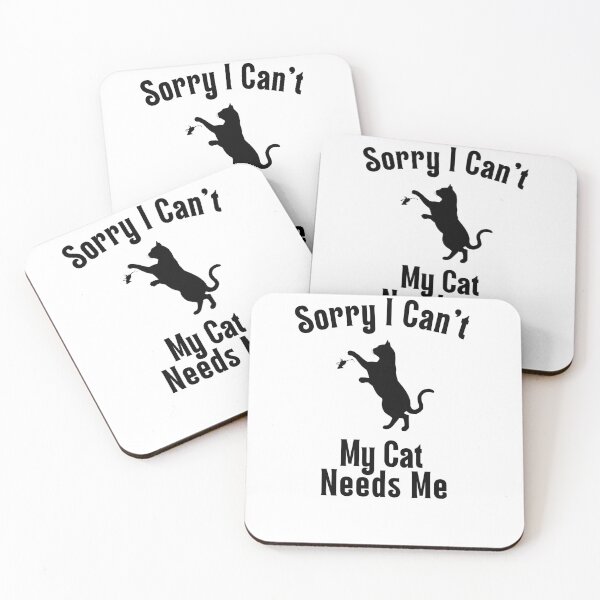 Item preview, Sorry I Cant My Cat Needs Me designed and sold by BOUMNESS.