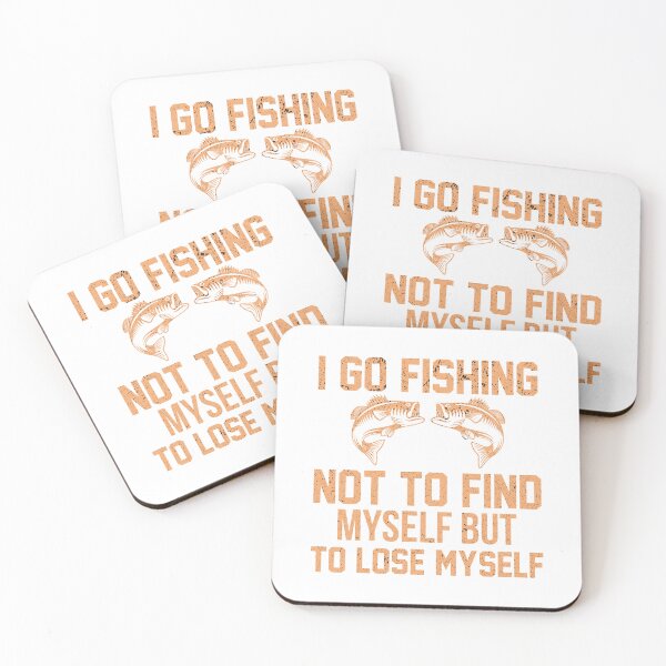 Item preview, I Go Fishing Not To Find Myself But To Lose Myself designed and sold by franktact.