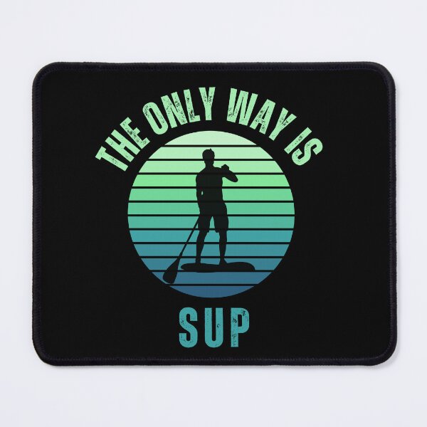 Item preview, The Only Way Is SUP -  with blue tones retro sunset designed and sold by aliveinmiddle.