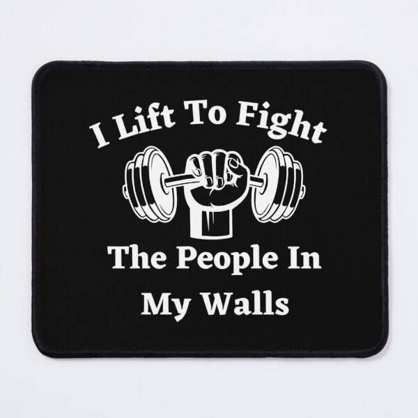 Item preview, I Lift To Fight The People In My Walls funny weight lifter designed and sold by quavusua23.
