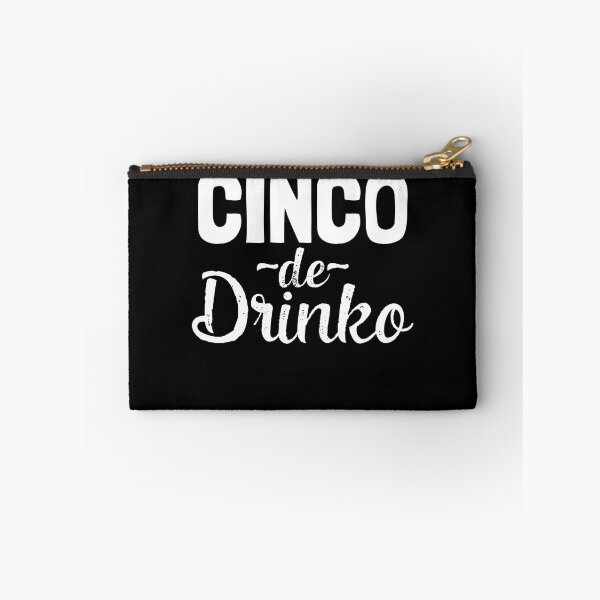 Item preview, Cinco de Drinko Cinco De Mayo Drinking Cinco De Drinko Gear designed and sold by DynamicDesign.