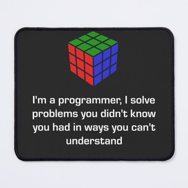 Item preview, I'm a programmer, I solve problems you didn't know you had in ways you can't understand designed and sold by Code  Monkeys.
